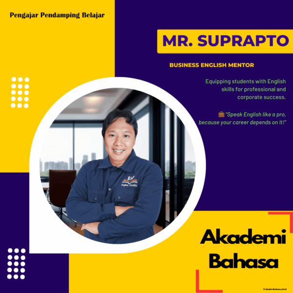 Mr. Suprapto Business English Mentor Pengajar Akademi Bahasa