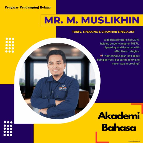 Tutor Mr. M. Muslikhin TOEFL Speaking Grammar Specialist Kampung Inggris Pare